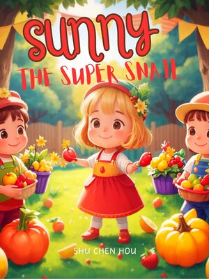cover image of Sunny the Super Snail